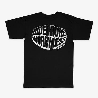 RIDE MORE WORRY LESS TEE